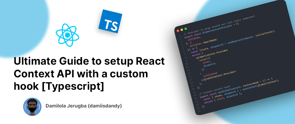 Ultimate Guide to setup React Context API with a custom hook ...